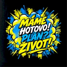 MÁME HOTOVO. Plán Život