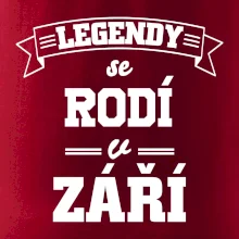 Legendy se rodí v září