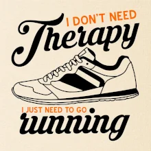 I don't need therapy running