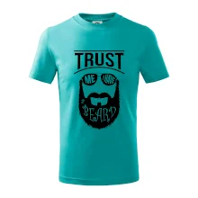 Trust me I have a beard