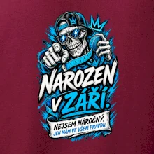 Narozen v září. Nejsem náročný, jen mám ve všem pravdu