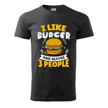 I like burger and maybe 3 people