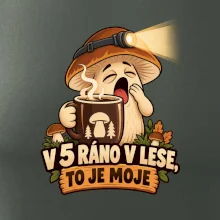 V pět ráno v lese, to je moje