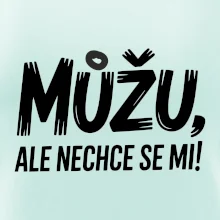 Můžu, ale nechce se mi