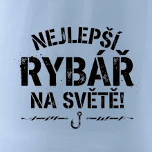 NEJLEPŠÍ RYBÁŘ NA SVĚTĚ!