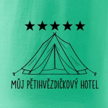 Můj pětihvězdičkový hotel - stan
