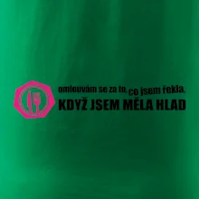 Omlouvám se za to, co jsem řekla, když jsem měla hlad