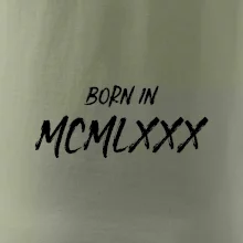 Born in - Římské číslo 1980