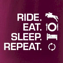 Ride Eat Sleep Repeat koně Ride Eat Sleep Repeat koně