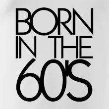 Born In The 60's Born In The 60's