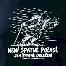 Není špatné počasí jen špatné oblečení