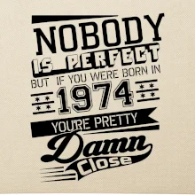 Nobody is perfect - 1974
