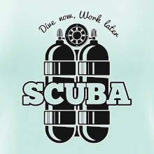 Dive now work later - Scuba
