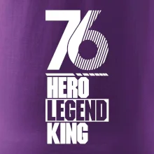 Hero, Legend, King / Queen 1976