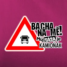 Bacha na mě! Můj táta je kamioňák