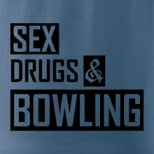 Sex drugs bowling Sex drugs bowling