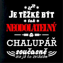 Je těžké být neodolatelný chalupář