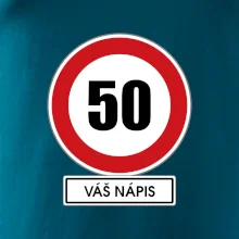 Dopravní značka - rychlost 50 - váš nápis