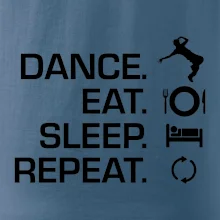 Dance eat sleep repeat - Kluk