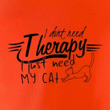 I dont need therapy - i need my cat