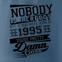 Nobody is perfect - 1995