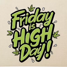 Marihuana - Friday is high day