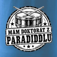 Mám doktorát z paradiddlu - černobílý bubenický odznak