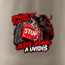Zmáčkni stop ještě jednou a uvidíš