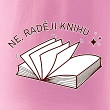 Ne, raději knihu Ne, raději knihu