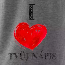 I love malované srdce - vlastní nápis