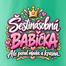Šestinásobná babička Ale pořád mladá a krásná