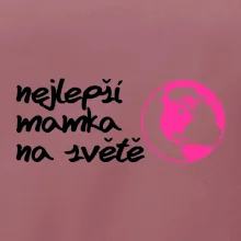 Nejlepší mamka na světě
