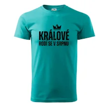 Jednoduchý nápis - Králové se rodí v srpnu