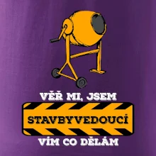 Vím co dělám stavbyvedoucí