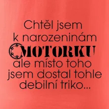 Chtěl jsem dostat motorku - narozeniny