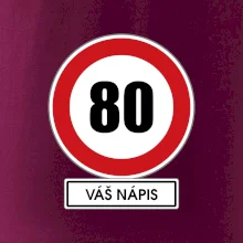 Dopravní značka - rychlost 80 - váš nápis