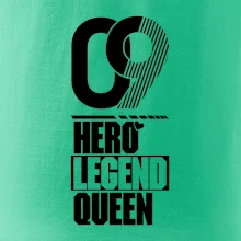 Hero, Legend, queen 2009
