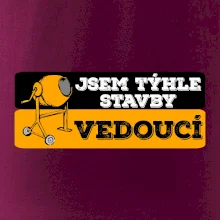 Jsem týhle stavby vedoucí