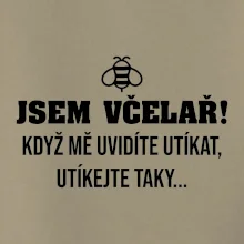 Jsem včelař, utíkejte taky