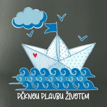 Pěknou plavbu životem