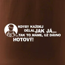 Malíř - kdyby každej dělal jak já, tak to máme už dávno hotový