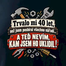 Trvalo mi 40 let, než jsem posbíral všechno nářadí