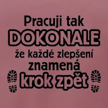 Pracuji dokonale krok zpět
