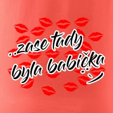 Pusinky  Zase tady byla babička