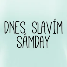 Dnes slavím Sámday