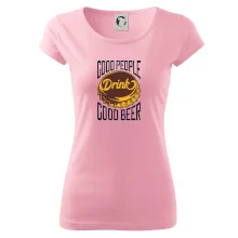 Good People Drink good Beer