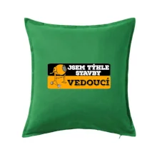 Jsem týhle stavby vedoucí