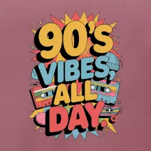 90s vibes all day
