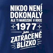 Nikdo není dokonalý ale ti narození v roce 1977 jsou zatraceně blízko
