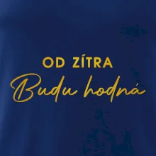 Od zítra budu hodná ZLATÁ